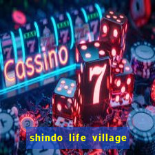 shindo life village blaze private server codes